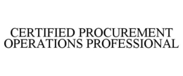 CERTIFIED PROCUREMENT OPERATIONS PROFESSIONAL trademark