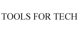 TOOLS FOR TECH trademark