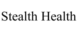 STEALTH HEALTH trademark