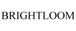BRIGHTLOOM trademark