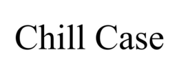 CHILL CASE trademark