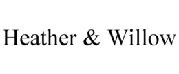 HEATHER & WILLOW trademark