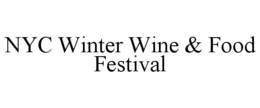 NYC WINTER WINE & FOOD FESTIVAL trademark