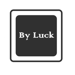 BY LUCK trademark