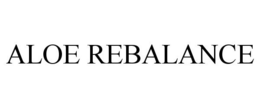 ALOE REBALANCE trademark