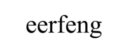EERFENG trademark