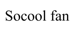 SOCOOL FAN trademark