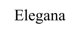 ELEGANA trademark