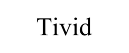 TIVID trademark