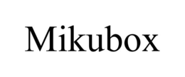 MIKUBOX trademark