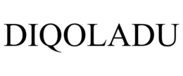 DIQOLADU trademark