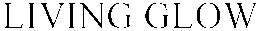 LIVING GLOW trademark
