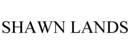 SHAWN LANDS trademark