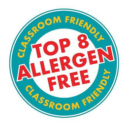 CLASSROOM FRIENDLY TOP 8 ALLERGEN FREE trademark