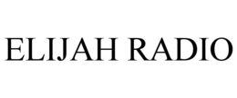 ELIJAH RADIO trademark
