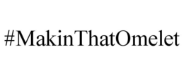 #MAKINTHATOMELET trademark