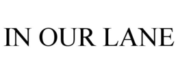 IN OUR LANE trademark