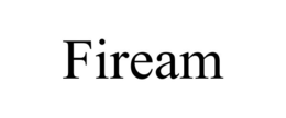 FIREAM trademark