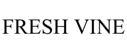 FRESH VINE trademark