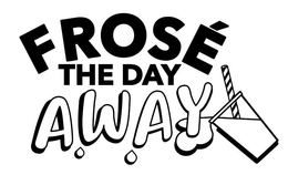 FROSÉ THE DAY AWAY trademark