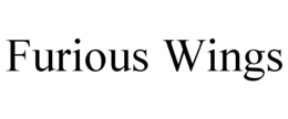 FURIOUS WINGS trademark