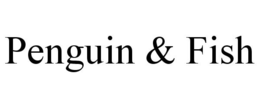 PENGUIN & FISH trademark