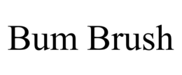 BUM BRUSH trademark