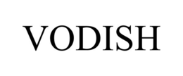 VODISH trademark