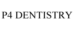 P4 DENTISTRY trademark