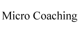 MICRO COACHING trademark