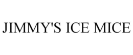 JIMMY'S ICE MICE trademark