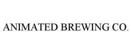 ANIMATED BREWING CO. trademark