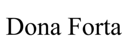 DONA FORTA trademark