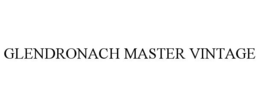 GLENDRONACH MASTER VINTAGE trademark