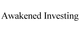 AWAKENED INVESTING trademark