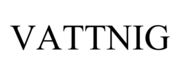 VATTNIG trademark