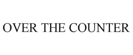 OVER THE COUNTER trademark