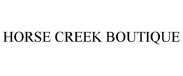 HORSE CREEK BOUTIQUE trademark