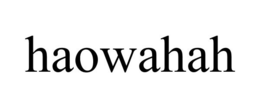 HAOWAHAH trademark