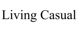 LIVING CASUAL trademark