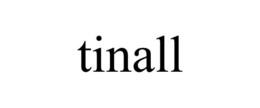 TINALL trademark