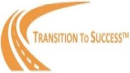 TRANSITION TO SUCCESS trademark