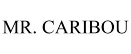 MR. CARIBOU trademark