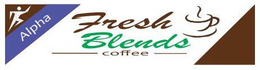 ALPHA FRESH BLENDS COFFEE trademark