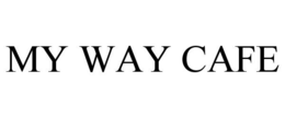 MY WAY CAFE trademark