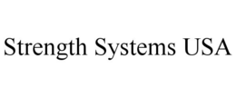 STRENGTH SYSTEMS USA trademark