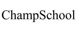 CHAMPSCHOOL trademark