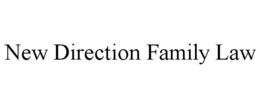NEW DIRECTION FAMILY LAW trademark