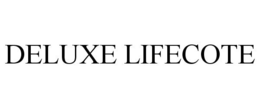 DELUXE LIFECOTE trademark