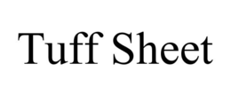 TUFF SHEET trademark